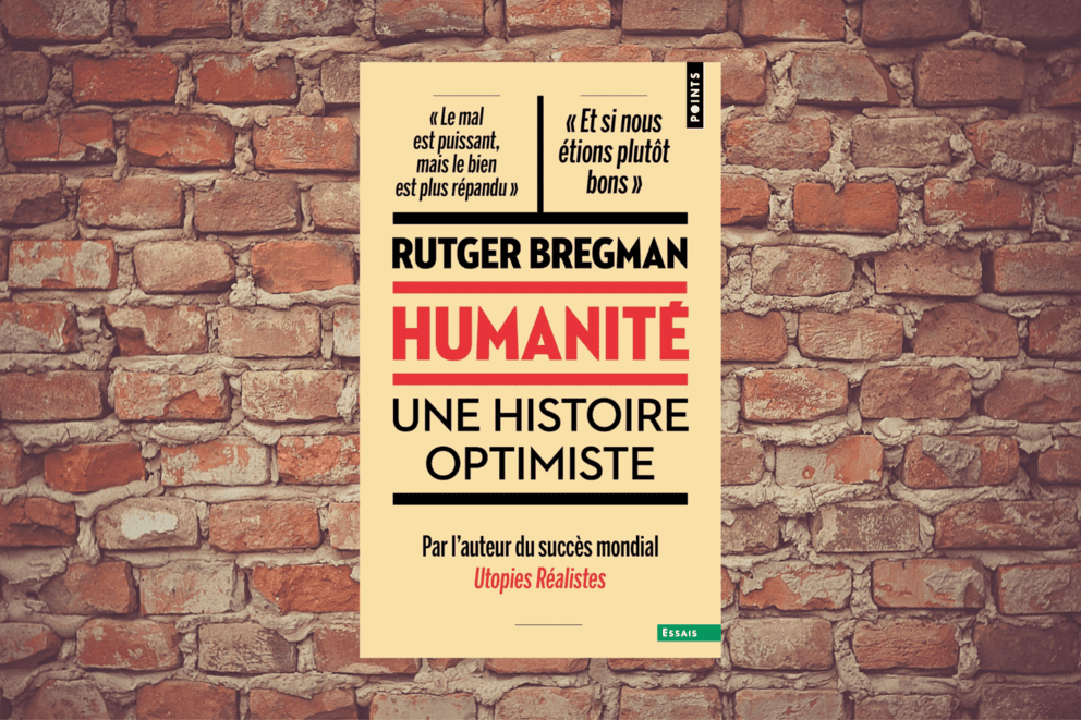Humanité, une histoire optimiste, Rutger Bregman
